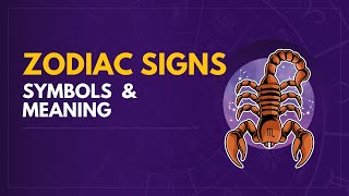 Symbol of the Twelve Signs of the Zodiac  and Their Meanings