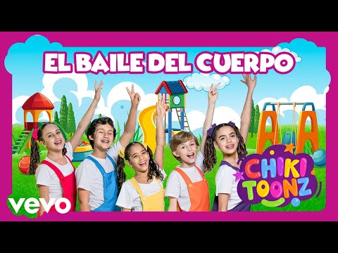 Chiki Toonz - El Baile del Cuerpo