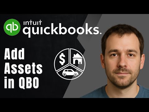 How to Add Assets to QuickBooks Online (2025 Tutorial)