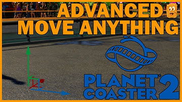 Advanced Move ANY Item in Planet Coaster 2