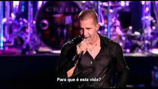Creed live in houston - What´s This Life For  (legendado)