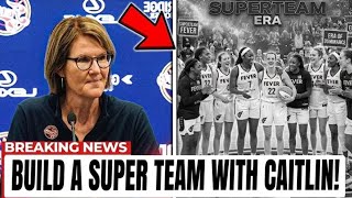 SHOCKING: Indiana Fever Building a SUPERTEAM Around Caitlin Clark — WNBA in CHAOS!