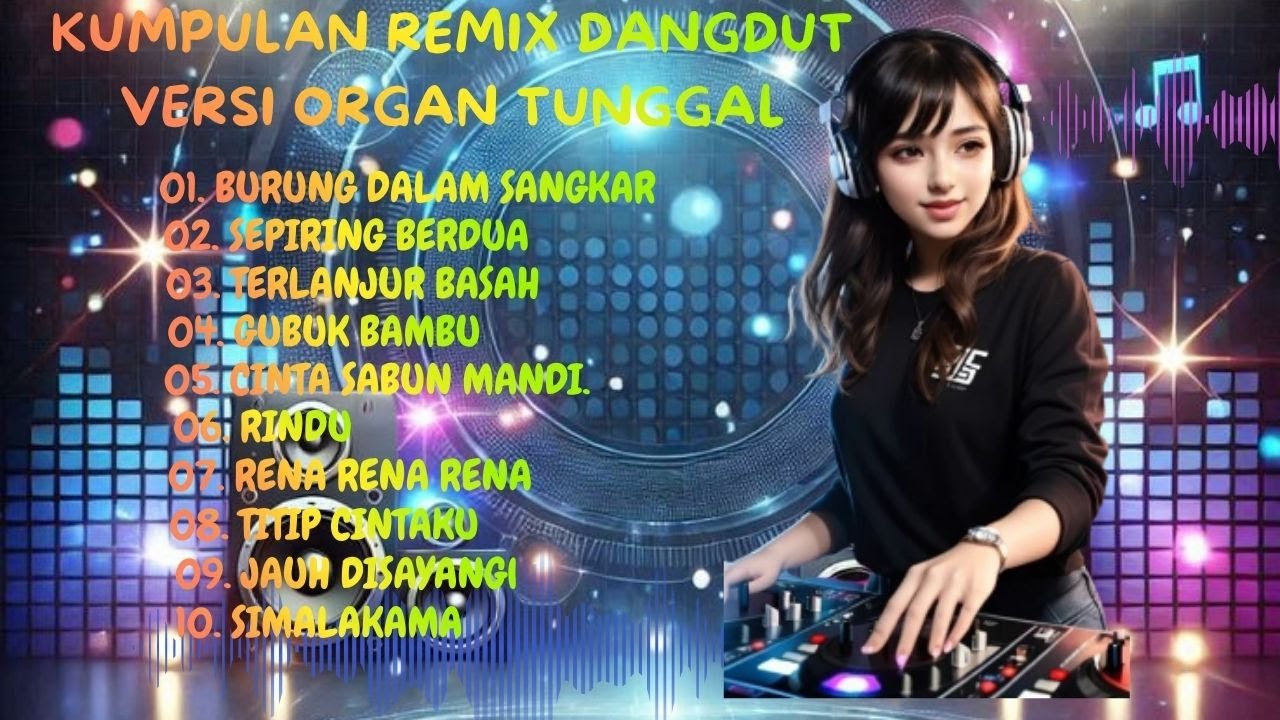 Remix Dangdut Koplo Terbaru Versi Organ Tunggal | Full Musik Goyang Paling Enak Didengar #Remix