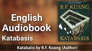 KATABASIS - R.F. Kuang (Full Audiobook) Part 1: A Journey into Darkness 🏛️📜