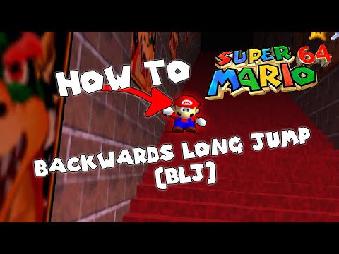 How to Backwards Long Jump (BLJ) in Super Mario 64! [Guide]