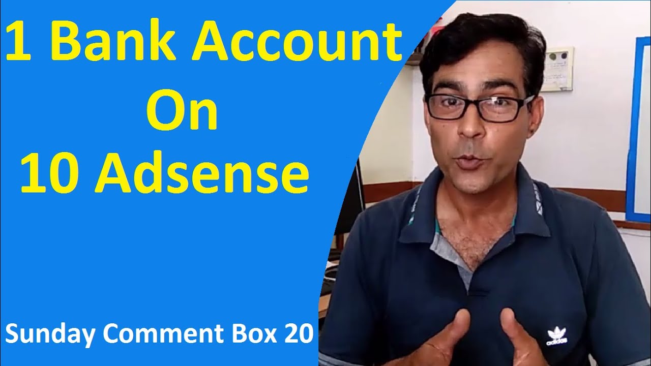 Can you use one bank account in many adsense accounts