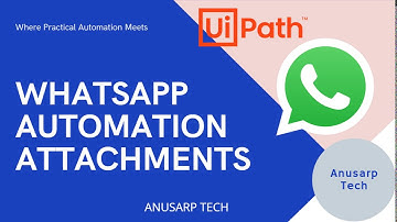 UiPath WhatsApp Automaton send Attachments | UiPath Tutorials | UiPath Real-Time use case