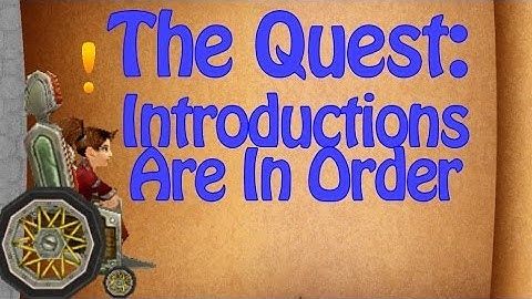 Introductions Are in Order - The Quest (World of Warcraft)