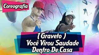 Graveto (Você Virou Saudade Dentro De Casa) - Mc Rogerinho (Coreografia) | Filipinho Stemler