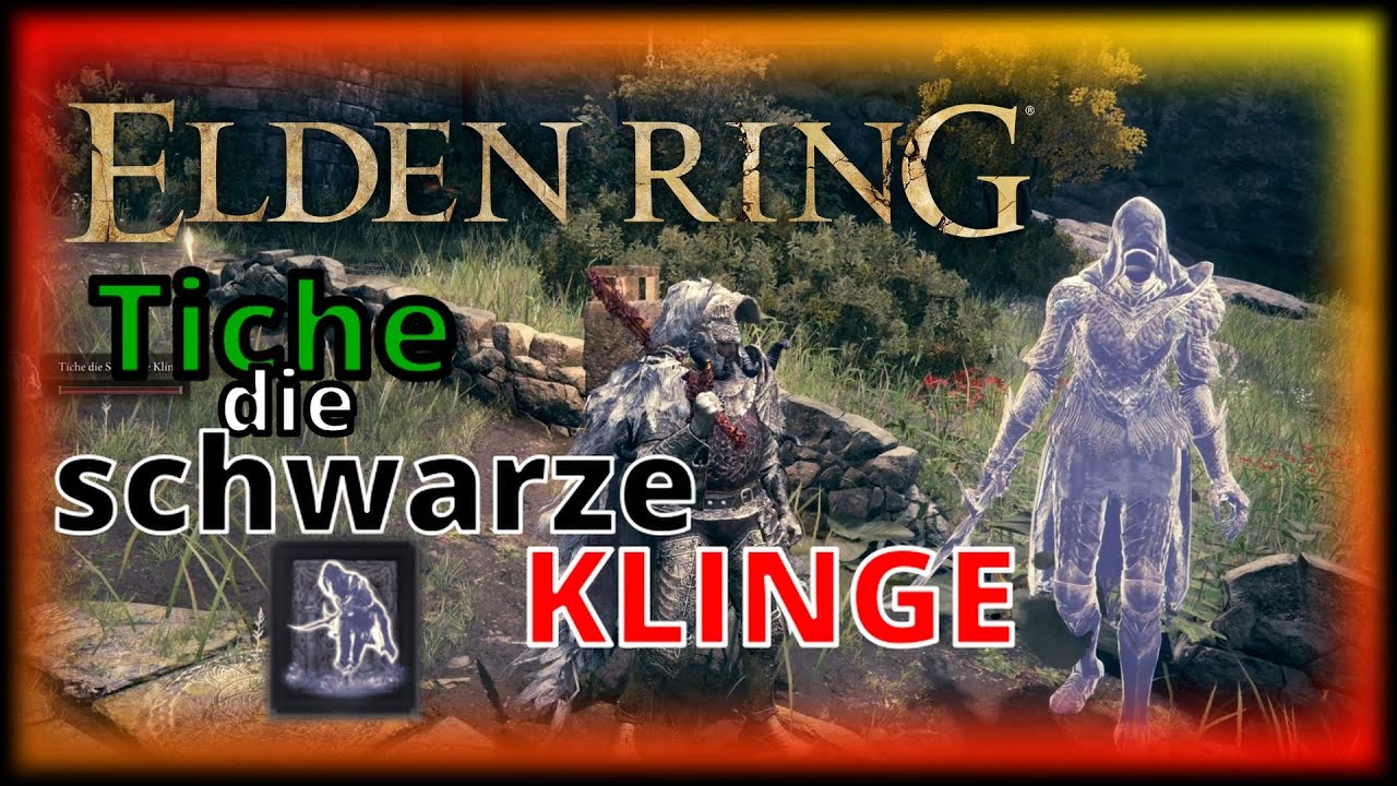 Elden Ring Assassine Der Schwarzen Klinge Unsichtbar Elden Ring - so bekommt Ihr Tiche die schwarze Klinge - legendäre
