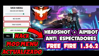 HACK MOD MENU PARA FREE FIRE NUEVA ACTUALIZACIÓN 1.56.2 HEADSHOT ANTIBAN AIMBOT ACTUALIZADO 2020