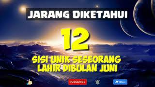 Jarang Yang Tahu  Sisi Unik Seseorang Yang Lahir Pada Bulan Juni
