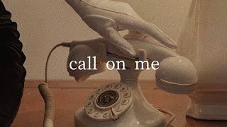 [和訳] call on me - Josef Salvat