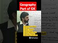 GK Paper , Geography Part of GK, Preparation of #ppsc #gk