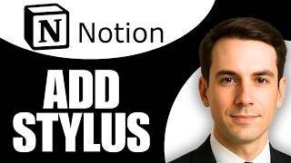 How To Add Stylus Writing To Notion