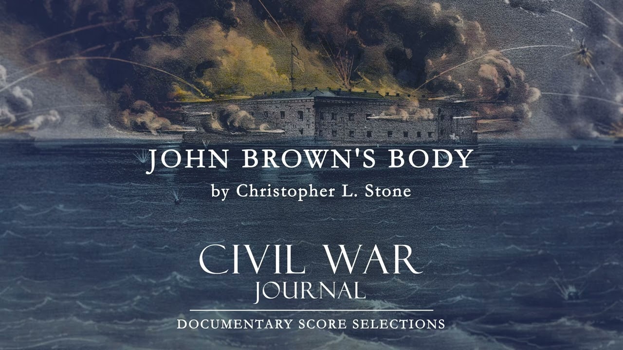John Brown's Body - Score Music from Civil War Journal - Christopher L.  Stone