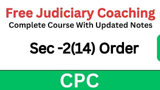 CPC Section 2(14) | Meaning of Order #CivilProcedureCode #Judiciary #FreeJudiciaryCoaching