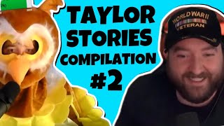 Taylor Stories Compilation #2