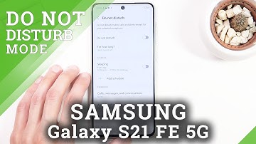 How to Activate DND Mode on SAMSUNG Galaxy S21 FE 5G – Block Sounds & Vibrations