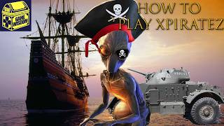 Terror in Xpiratez: How to Play Xpiratez (4) | #gamewisdom