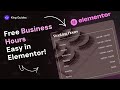 How to Create Business Hours Easy in Elementor for Free? - King Addons for Elementor