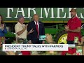 President Trump Talks with Farmers