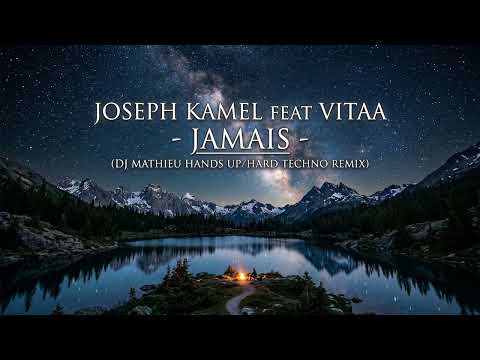 Joseph Kamel Feat Vitaa - Jamais (DJ Mathieu Hands Up/Hard Techno Remix)