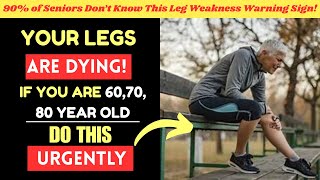 Famous Seniors: 5 Reasons Your Legs Are Getting Weaker AFTER 60,70,80 (Do THIS Before It’s Too Late!) Wealth