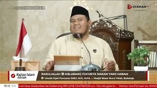 LIVE - Rasulullah ﷺ Melarang Cucunya Makan yang Haram - Ustadz Djati Purnomo Sidhi, M.H., M.Pd.