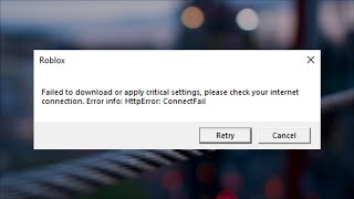 Roblox - Failed To Download Or Apply Critical Settings - Please Check Your Internet Connection- 2022 screenshot 4