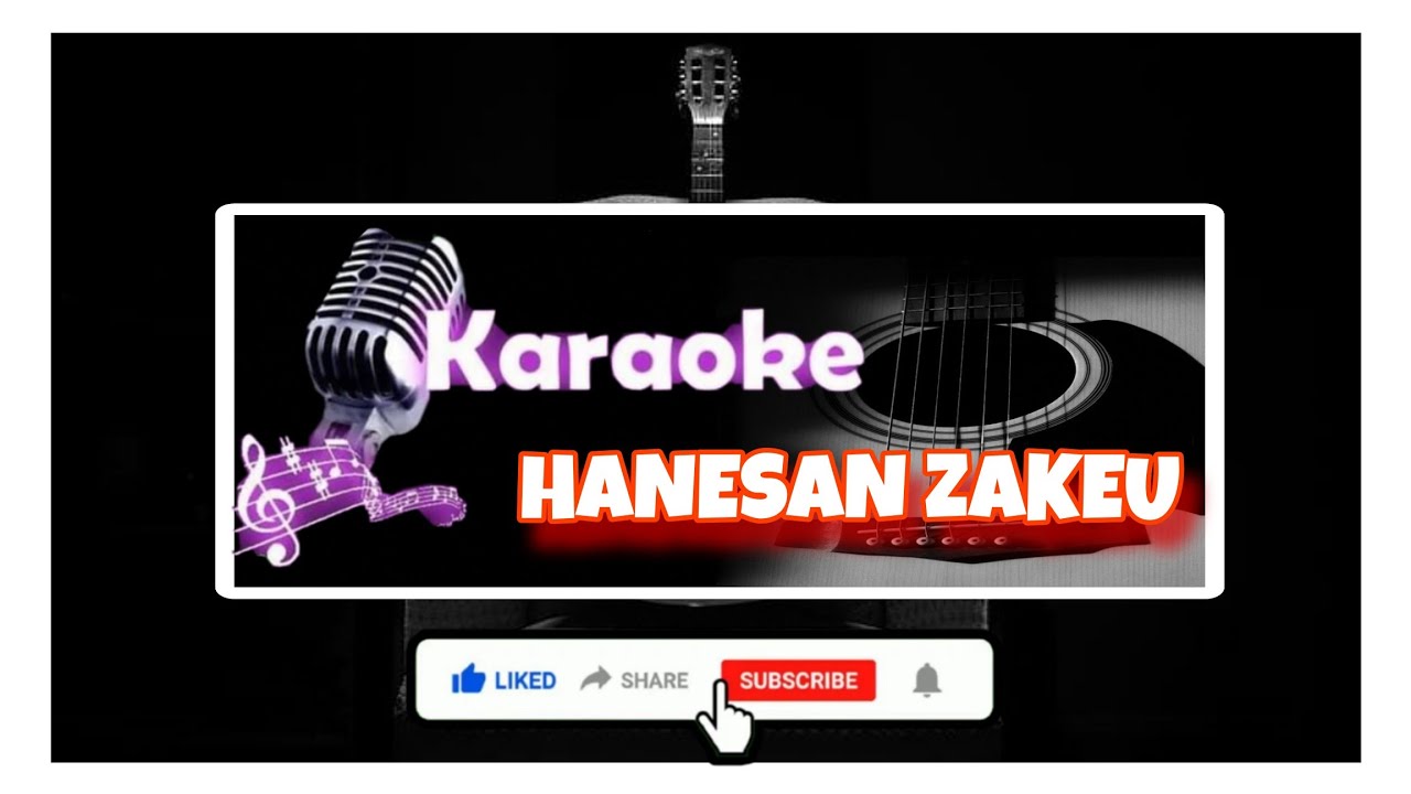 KARAOKE HD lirik (HANESAN ZAKEU) Cover by Elisabeth