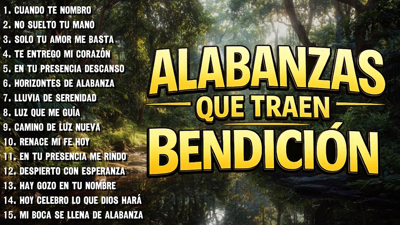 MÚSICA CRISTIANA QUE TRAE PAZ A TU CORAZÓN – ADORACIÓN SUAVE PARA COMENZAR EL DÍA PARA