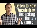 How to Listen to New Vocabulary & Understand the Meaning