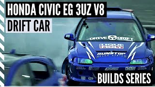 Honda Civic EG V8 Drift Car - Builds Series Episode