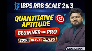 IBPS RRB Scale 2 & 3 Quantitative Aptitude LIVE Class🚀 | Beginner → Pro | 2026