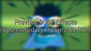 Preview 9087 Effects (Sponsored By Preview 2HTCI)