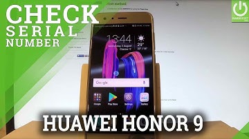 How to Get Access to Serial Number in HONOR 9 - Read SN
