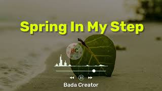 🎶 Spring In My Step 😎 by Silent Partner   Background Music