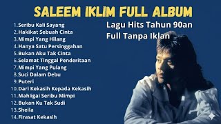 BEST OF THE BEST ALBUM SALEEM IKLIM SLOW ROCK LEGEND MALAYSIA 90 AN