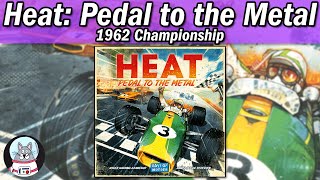 Heat: Pedal to the Metal - 1962 Championship Playthrough (Part 1)