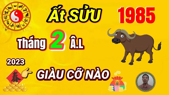 Sinh ngày 5 tháng 2 năm 1985 là tuổi gì năm 2024