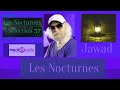 Jawad medi 1 radio les nocturnes slection 37 radio music show broadcast in french