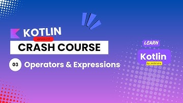 Kotlin Basics: Mastering Operators and Expressions