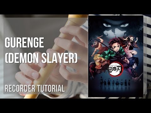 how-to-play-gurenge-(demon-slayer)-by-lisa-on-recorder-(tutorial)