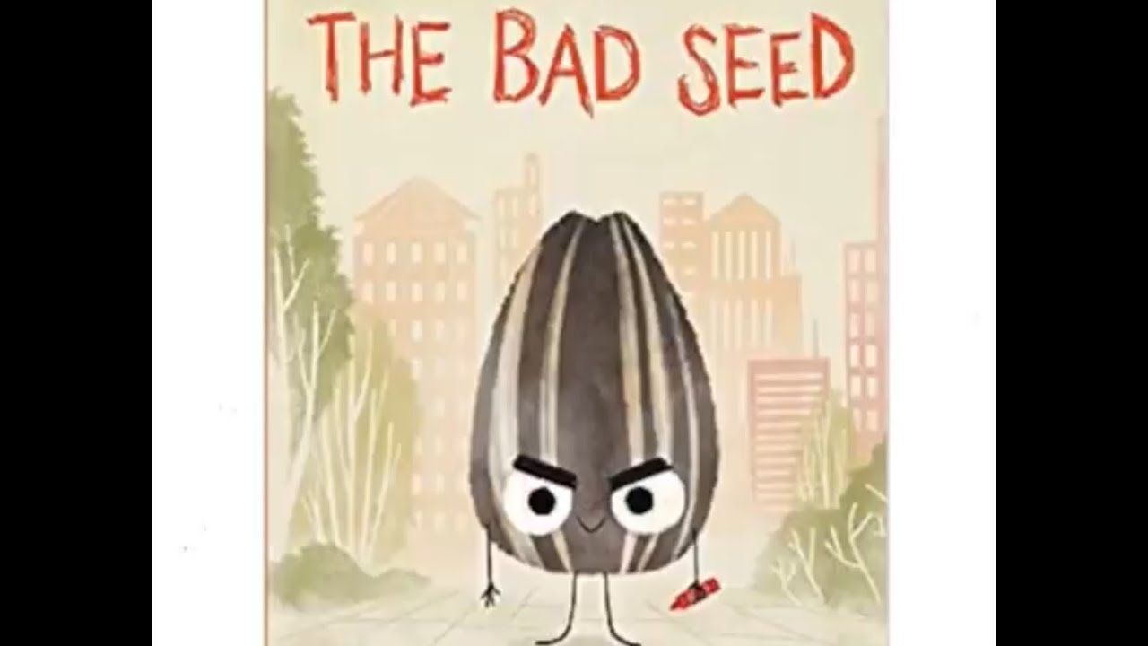 The Bad Seed by by Jory John and Pete Oswald, read aloud bedside story ...