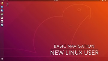 New Linux User - Basic Navigation