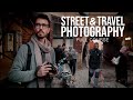 Street and travel photography full online course  how to say something with your photography