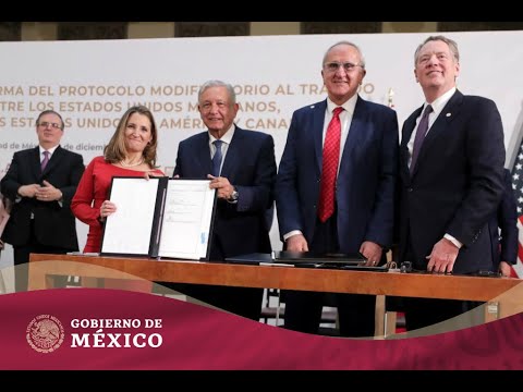 Firma del Protocolo Modificatorio al Tratado entre México, Estados Unidos y Canadá.