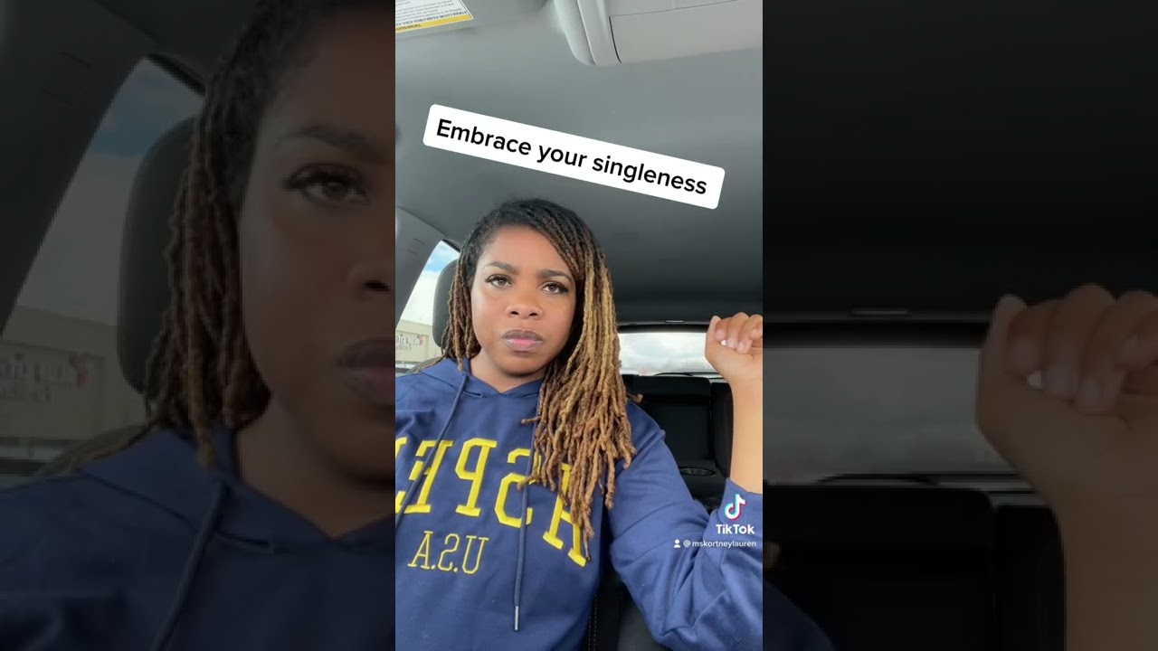 Embrace your singleness