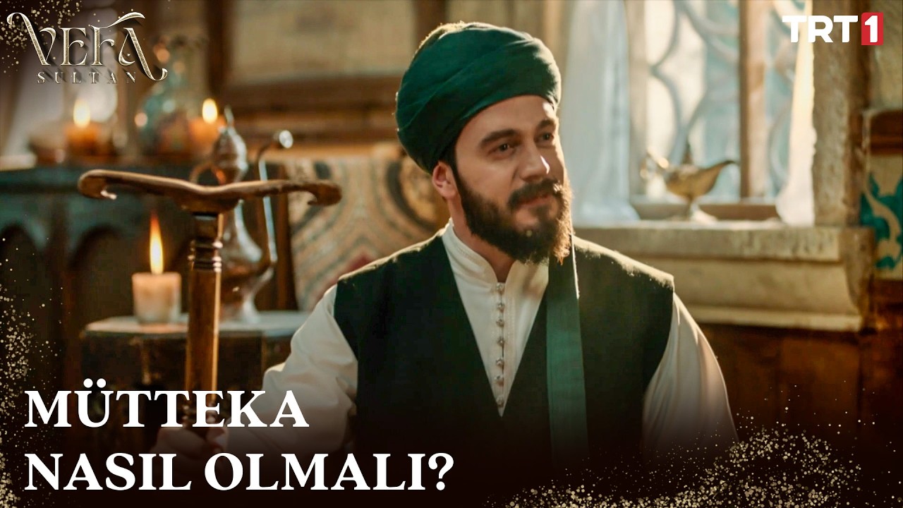 Sağlam Müttekanın Önemi - Vefa Sultan 2. Sezon 2. Bölüm 